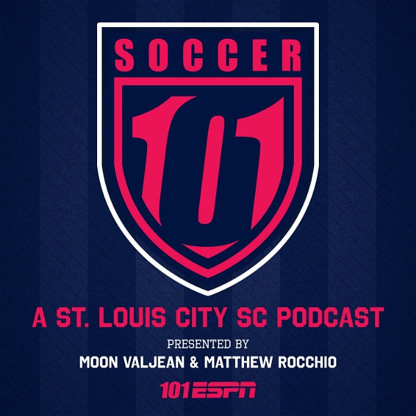 Artwork for Soccer 101 STL: A St. Louis City SC Podcast
