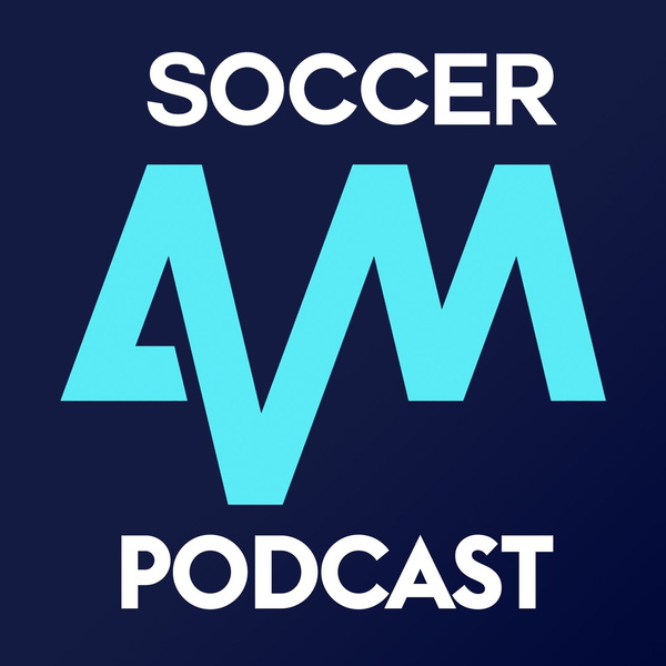 Artwork for Soccer AM Podcast