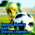 Soccer History and Stories Legends