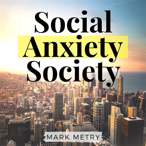 Artwork for Social Anxiety Society