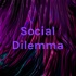 Social Dilemma