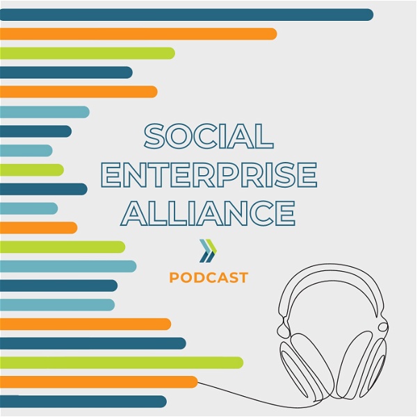 Artwork for Social Enterprise Alliance Podcast