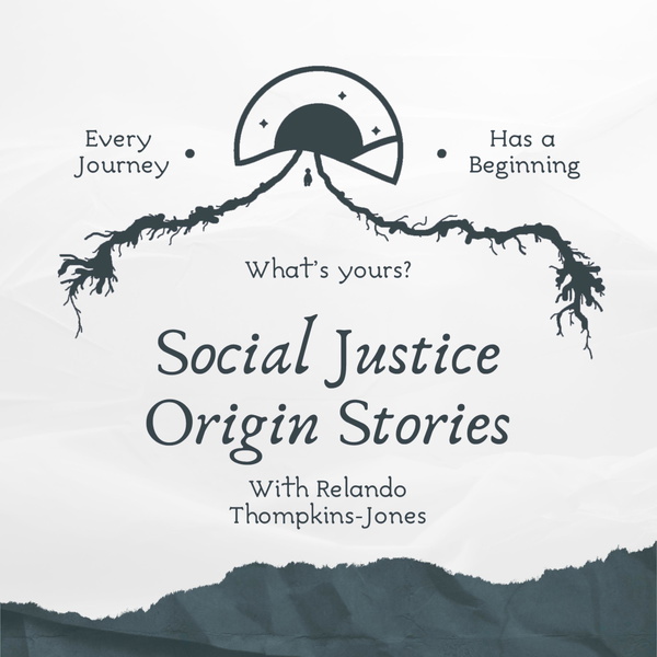 Artwork for Social Justice Origin Stories