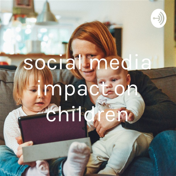 Artwork for social media impact on children