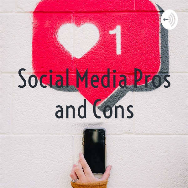 Artwork for Social Media Pros and Cons