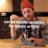 Social Media Updates for Music Artists: Music Marketing that Actually Works