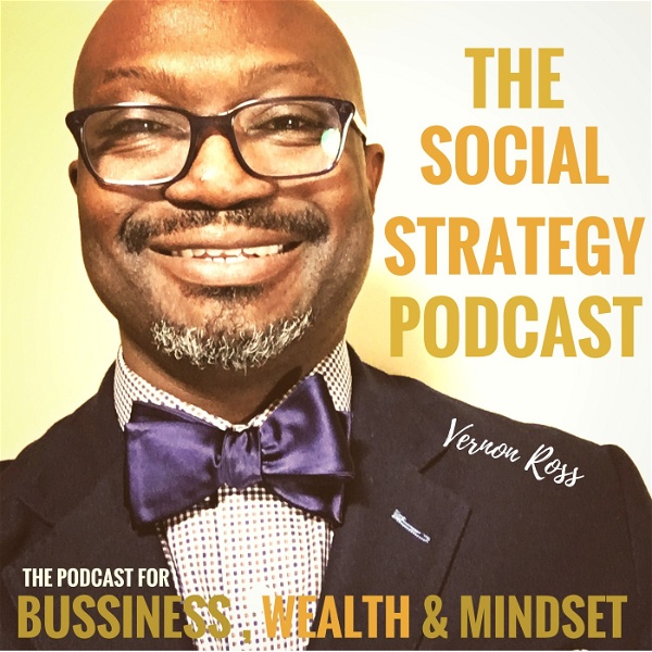 Artwork for Social Strategy Podcast: The Best in Business, Wealth and Mindset