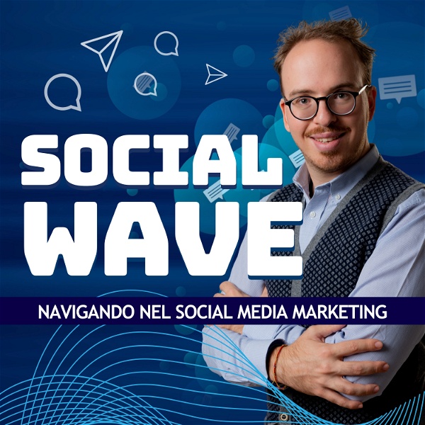 Artwork for Social Wave: navigando nel social media marketing