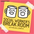 Social Worker's Break Room
