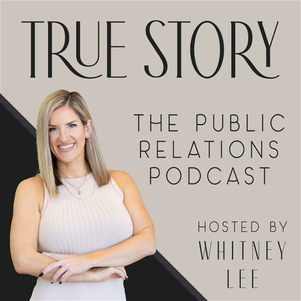 Artwork for True Story: The Public Relations Podcast
