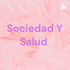 Sociedad Y Salud
