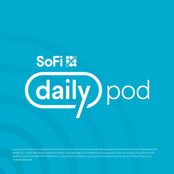 Artwork for SoFi Daily Podcast