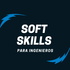 Soft Skills para Ingenieros