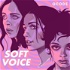 Soft Voice