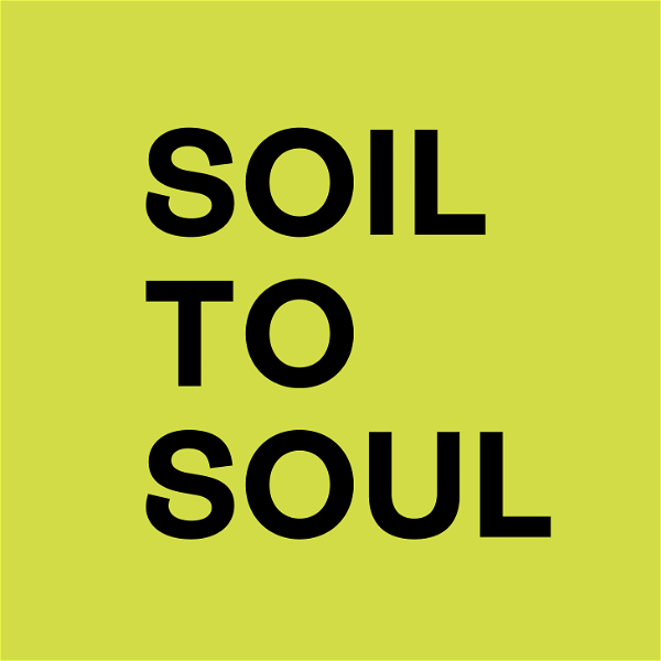 Artwork for Soil to Soul