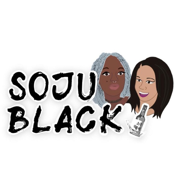 Artwork for Soju Black Podcast