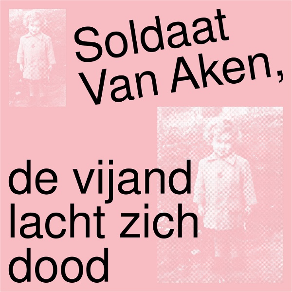 Artwork for Soldaat Van Aken, de vijand lacht zich dood