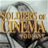 Soldiers of Cinema Podcast