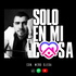 SOLO EN MI CASA