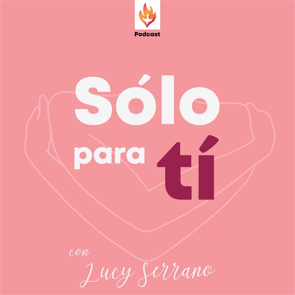 Artwork for SOLO PARA TI  con la doctora Lucy Serrano