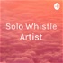 Solo Whistle Artist