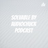 Solvable by audiochuck Podcast