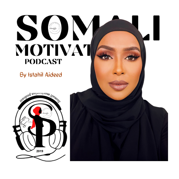 Artwork for Somali Motivation podcast