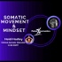 Somatic Movement & Mindset