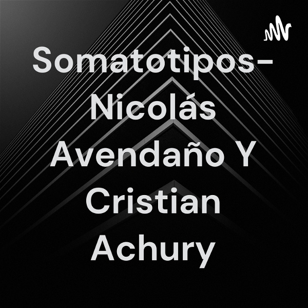 Artwork for Somatotipos- Nicolás Avendaño Y Cristian Achury