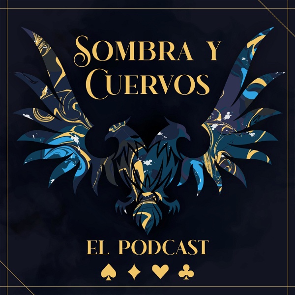 Artwork for Sombra y Cuervos: El Podcast