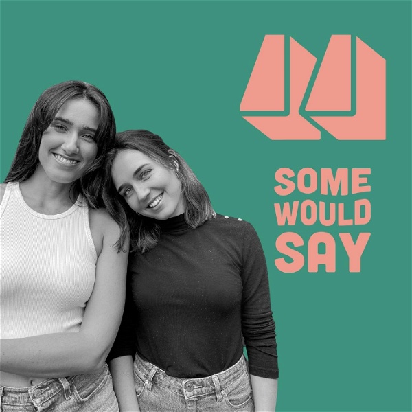 Artwork for Some Would Say Podcast