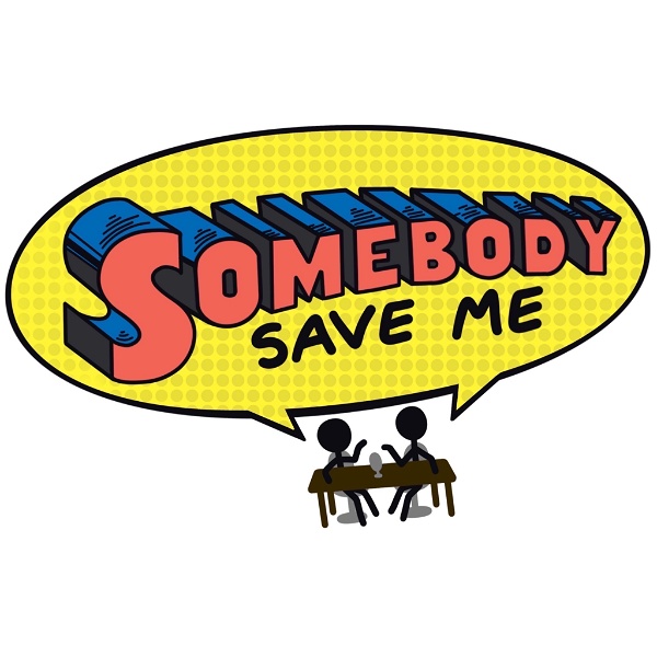 Artwork for Somebody Save Me: The Official, but MOSTLY Unofficial, Smallville Podcast