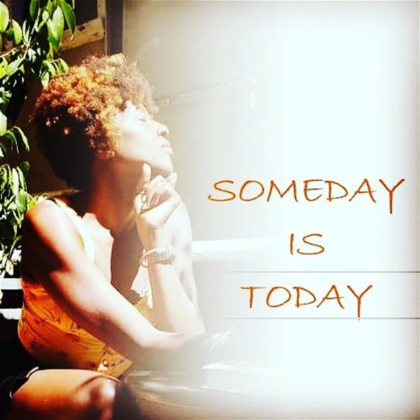 Artwork for Someday Is Today