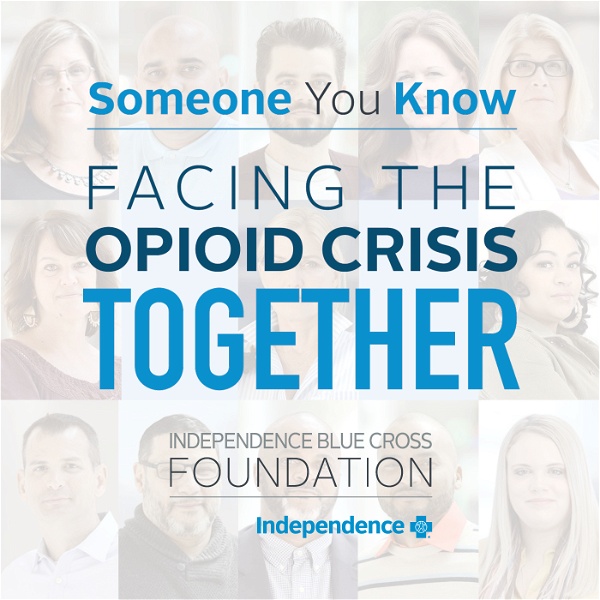 Artwork for Someone You Know: Facing the Opioid Crisis Together