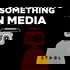 Something In Media