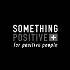 Something Positive for Positive People