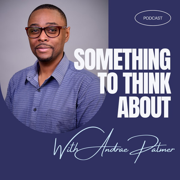 Artwork for Something to think about podcast