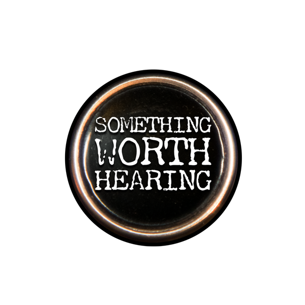Artwork for Something Worth Hearing