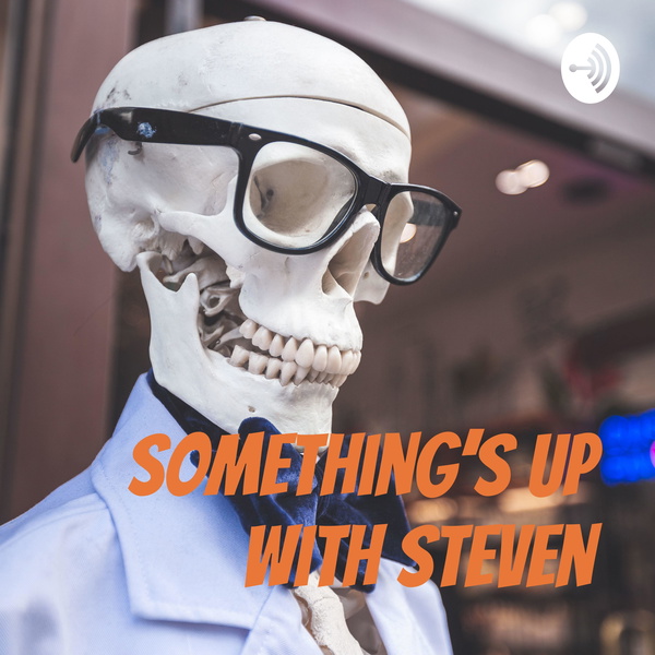 Artwork for Something's Up With Steven