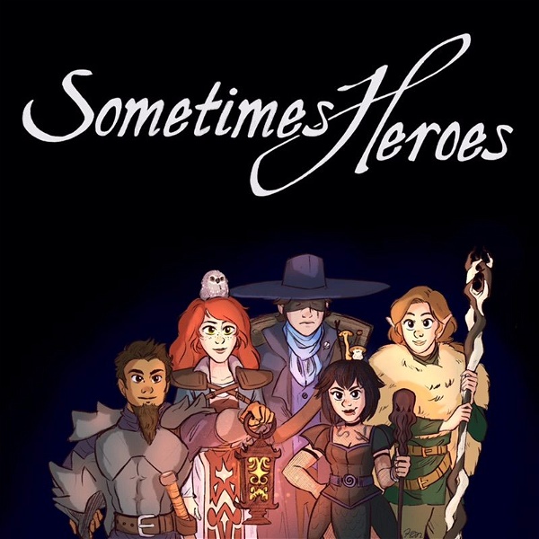 Artwork for Sometimes Heroes: D&D 5th Edition