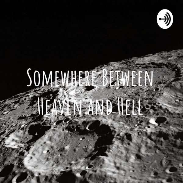 Artwork for Somewhere Between Heaven and Hell