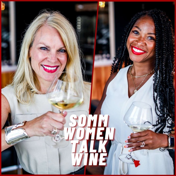 Artwork for Somm Women Talk Wine