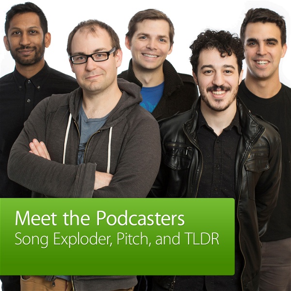 Artwork for Song Exploder, Pitch, and TLDR: Meet the Podcasters