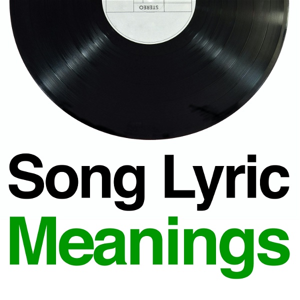 Artwork for Song Lyric Meanings