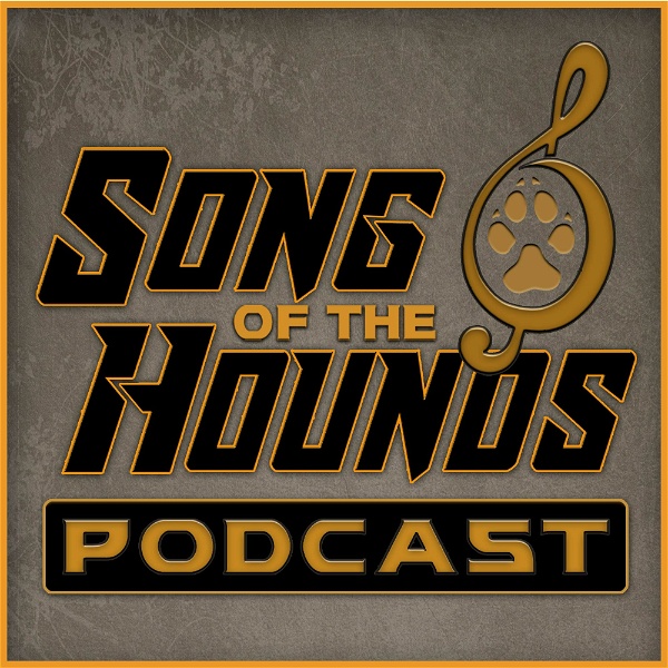 Artwork for Song of the Hounds Podcast