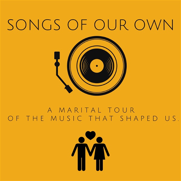 Artwork for Songs of Our Own: A Marital Tour of the Music That Shaped Us.