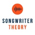 Songwriter Theory Podcast: Learn Songwriting And Write Meaningful Lyrics and Songs