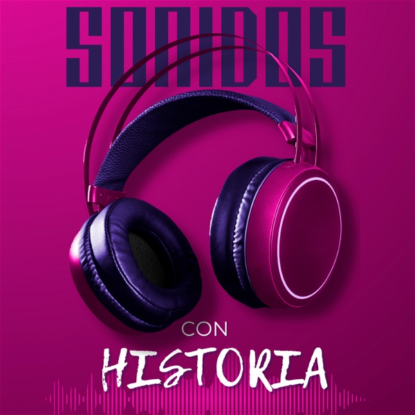 Artwork for SONIDOS CON HISTORIA