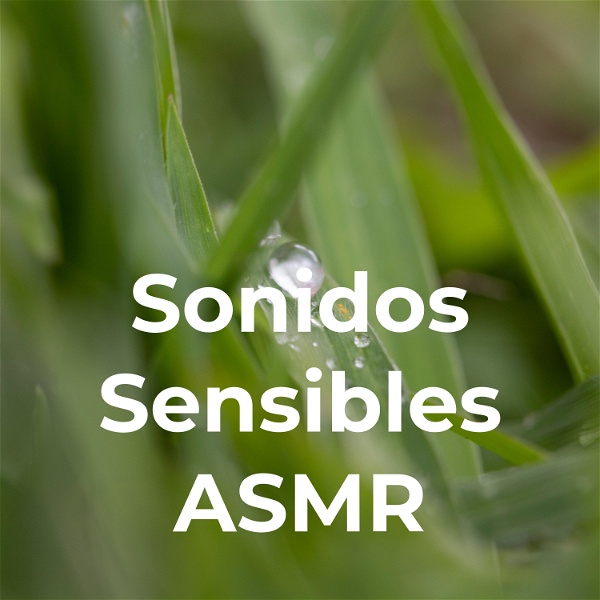 Artwork for Sonidos Sensibles ASMR