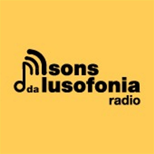 Artwork for Sons da Lusofonia Radio Show- Lusophone music